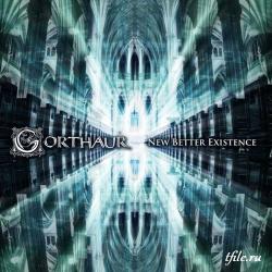 Gorthaur - New Better Existence