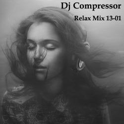 Dj Compressor - Relax Mix 13-01