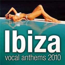 VA - Ibiza Vocal Anthems 2010