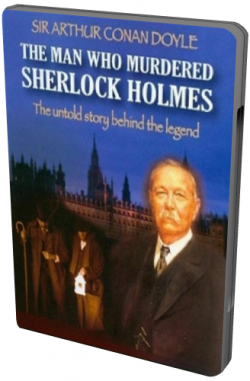,     / The Man who Murdered Sherlock Holmes VO
