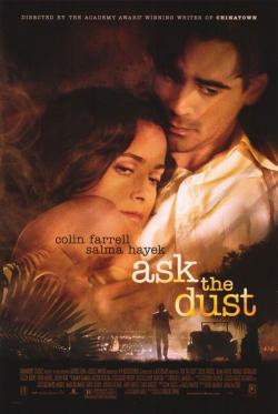    / Ask the Dust