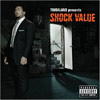 Timbaland - Presents: Shock Value (2007)