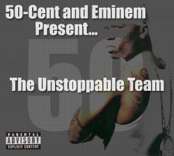 50 Cent Eminem - The Unstoppable Team (2006)