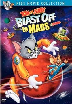   :    / Tom and Jerry Blast Off to Mars! VO