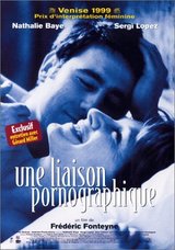   / Une liaison pornographique (  (Frédéric Fonteyne) )