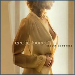 Erotic Lounge - Seductive Pearls (сборник, часть 6) (2007)