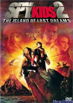   2:    / Spy Kids 2: The Island of Lost Dreams ) [
