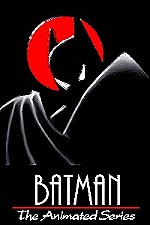   / Batman The Animated Series