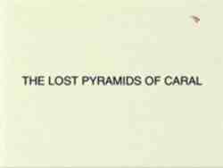 BBC:    / BBC: The lost pyramids of Caral