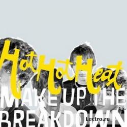 Hot Hot Heat - Make Up The Breakdown (2003)
