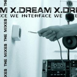 X-Dream -- We Interface (2007)