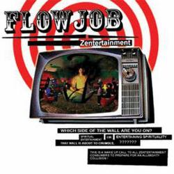 Flowjob Zentertainmen (2008)