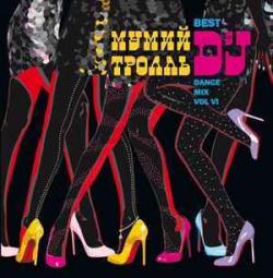 Мумий Тролль Best DJ s Dance Mix Vol.VI (2006)