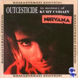 Nirvana - Outcesticide (Part 1-5) (1996)