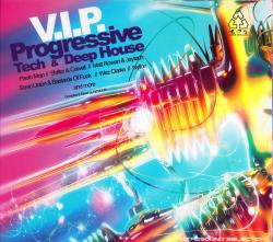 V.I.P. Progressive Tech & Deep House 2CD 2008 (2008)