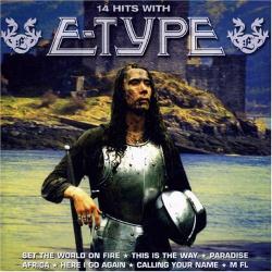 E-Type - 14 Hits With E-Type (2007) [192]