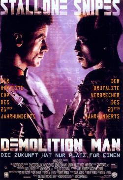  / Demolition Man