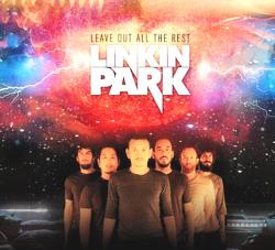 Linkin park - Leave out all the rest