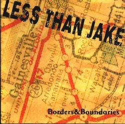 Less Than Jake - Borders And Boundaries