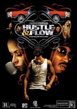    / Hustle and Flow