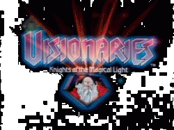 :    / Visionaries: Knights of the Magical Light