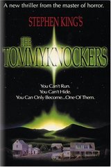   / The Tommyknockers )
