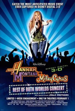     3D / Hannah Montana and Miley Cyrus 3D