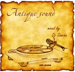 Dj Sancho - Antique sound