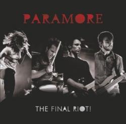 Paramore-Live in Chicago/Final Riot