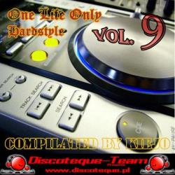One Life Only Hardstyle Vol.9
