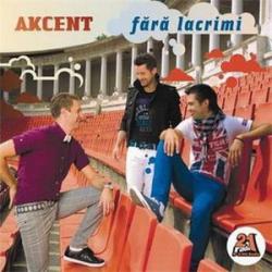 AKCENT - альбом Fara Lacrimi