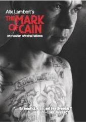  :    / The Mark of Cain : on Russian criminal tattoos