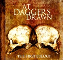 At Daggers Drawn - The First Eulogy