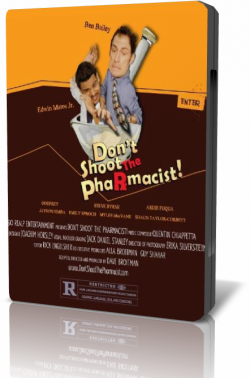    ! / Don't Shoot the Pharmacist!