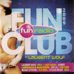 Fun Club 2009 by Laurent Wolf