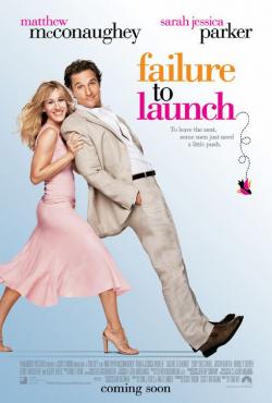     / Failure to Launch
