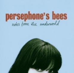 Persephone's Bees - Notes From The Underworld [2006]