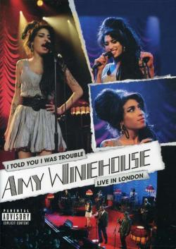 Amy Winehouse - Live In London / I Told You I Was Trouble