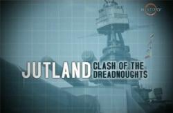  -   / JUTLAND. Clash of the Dreadnoughts