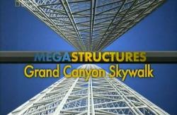      / Megastructures.Grand Canyon skywalk