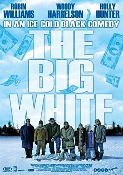    / The Big White