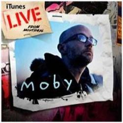 Moby - iTunes Live From Montreal