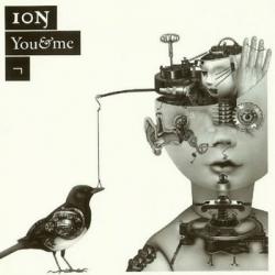 Ion - You And Me
