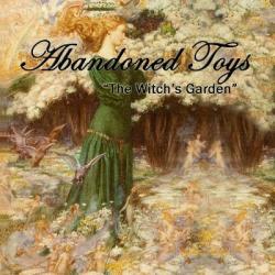 Abandoned toys-The Witch's Garden