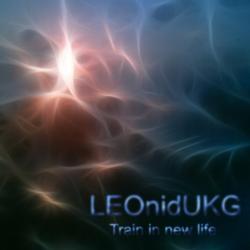 LEOnidUKG - Train in a new life - 2008