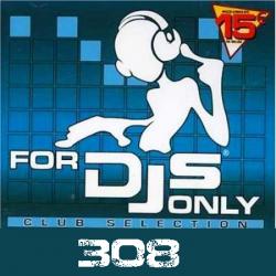 VA - Only for DJ Collections 308