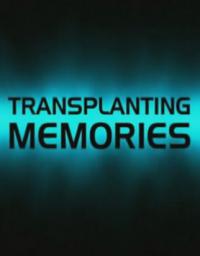   / Transplanting Memories