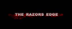   / The Razor's Edge
