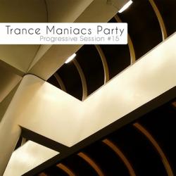 VA-Trance Maniacs Party: Progressive Session #15