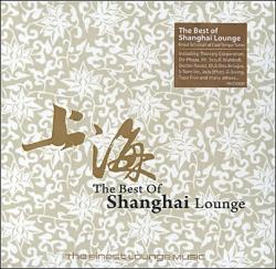 VA - The Best of Shanghai Lounge